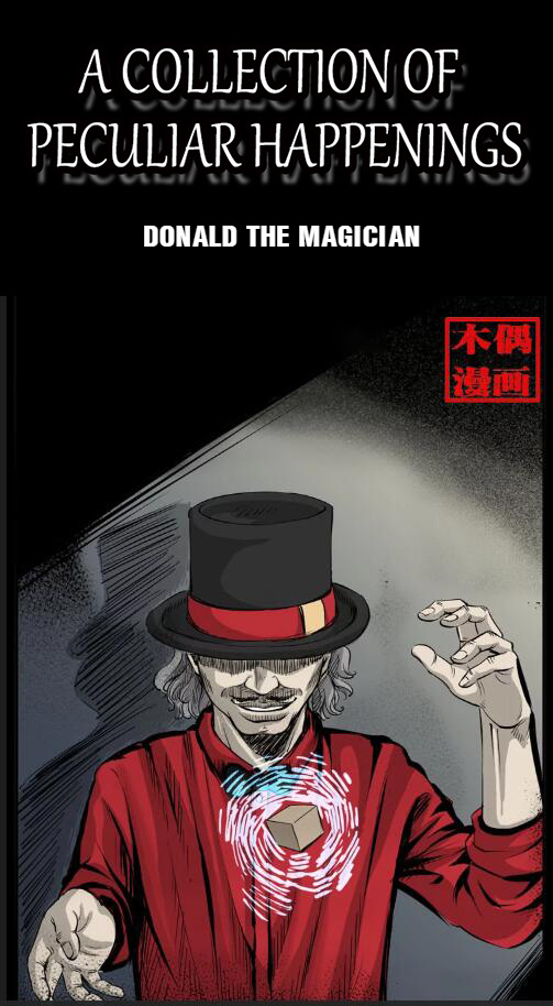 A Collection Of Peculiar Happenings - Chapter 14: Donald The Magician