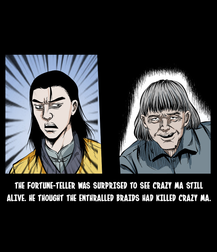 A Collection Of Peculiar Happenings - Chapter 59: Crazy Ma's Unofficial Biography: "Crazy Ma's Fight Against The Fortune-Teller" Part 2