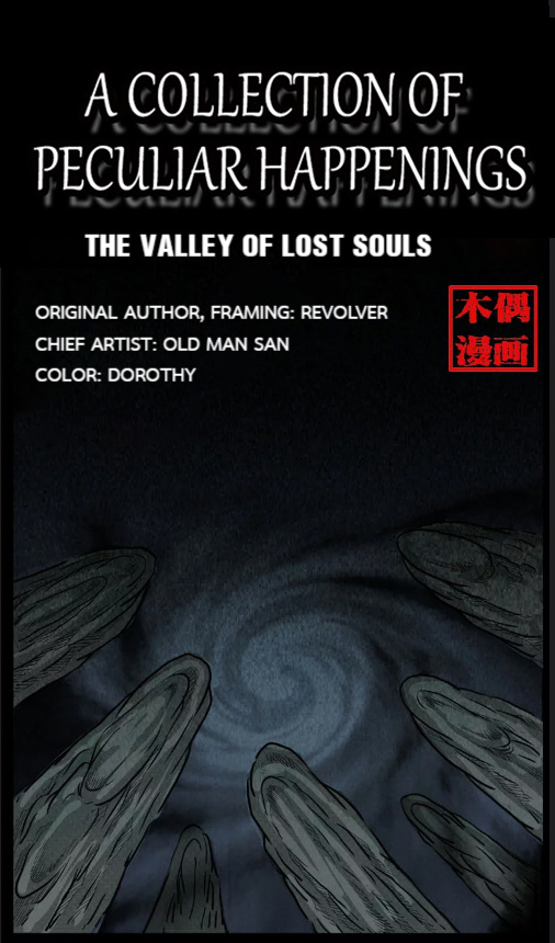 A Collection Of Peculiar Happenings - Chapter 30: The Valley Of Lost Souls Part.1