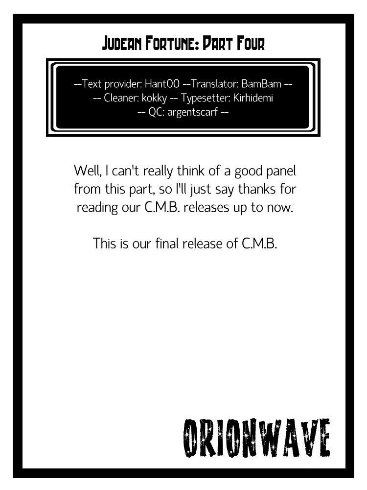 C.m.b. - Vol.4 Chapter 7.4 : Judean Fortune (Fourth Part)