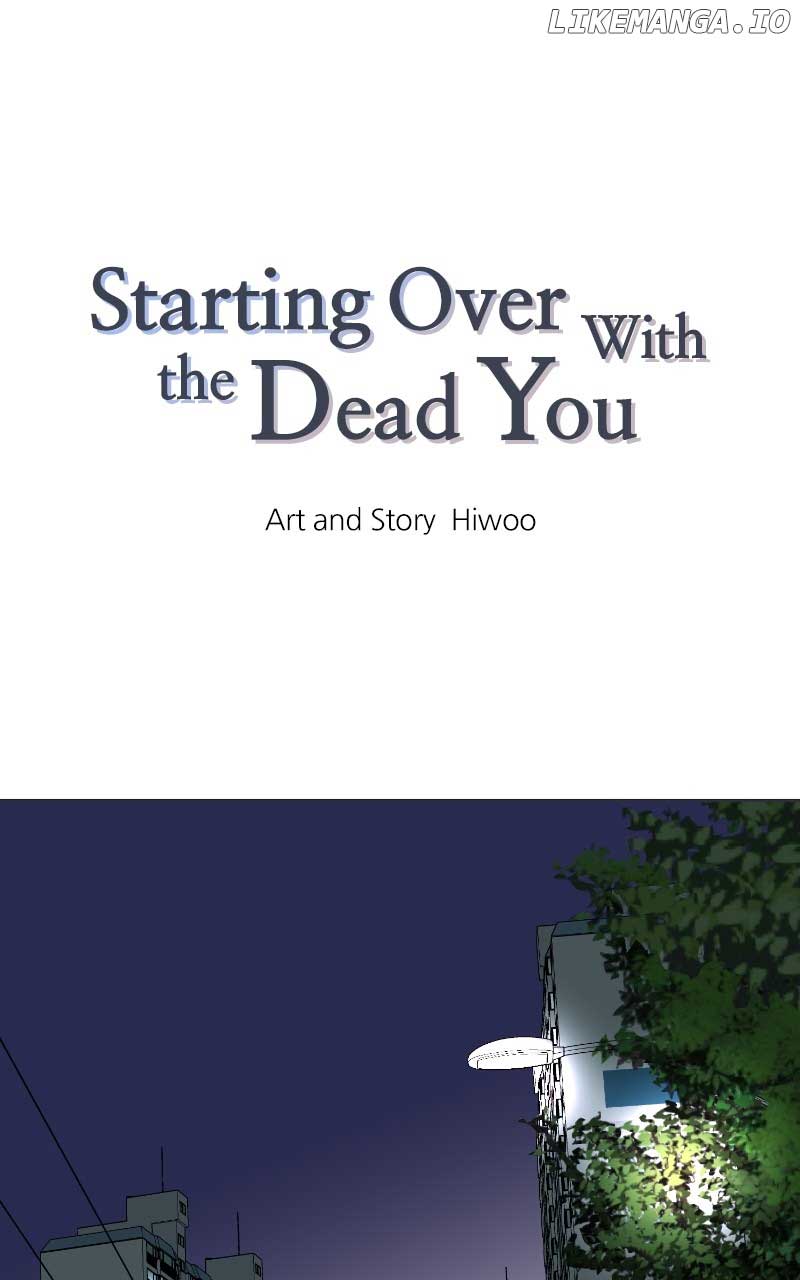 Starting Over With The Dead You - Chapter 21