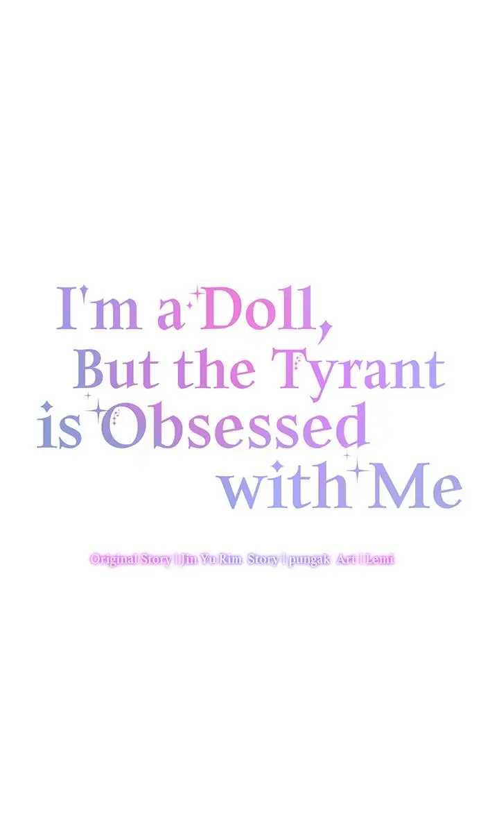 I’m A Doll, But The Tyrant Is Obsessed With Me - Chapter 11