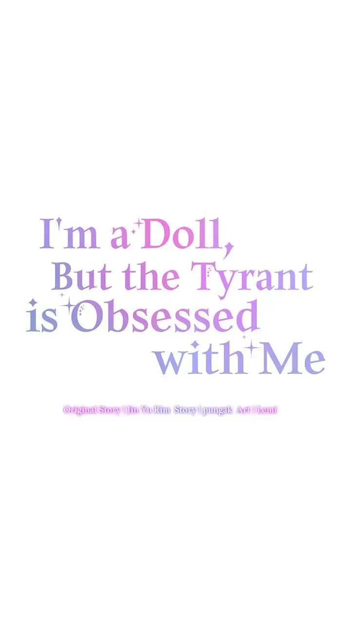 I’m A Doll, But The Tyrant Is Obsessed With Me - Chapter 19