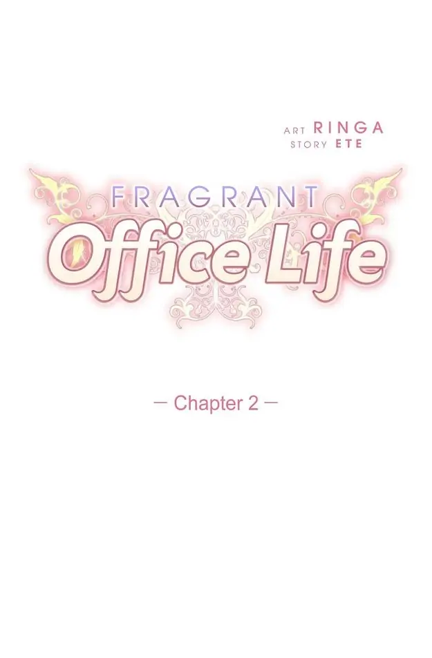 Fragrant Office Life - Chapter 2