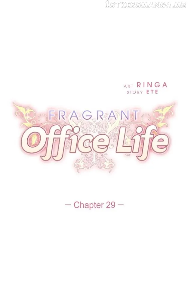 Fragrant Office Life - Chapter 29