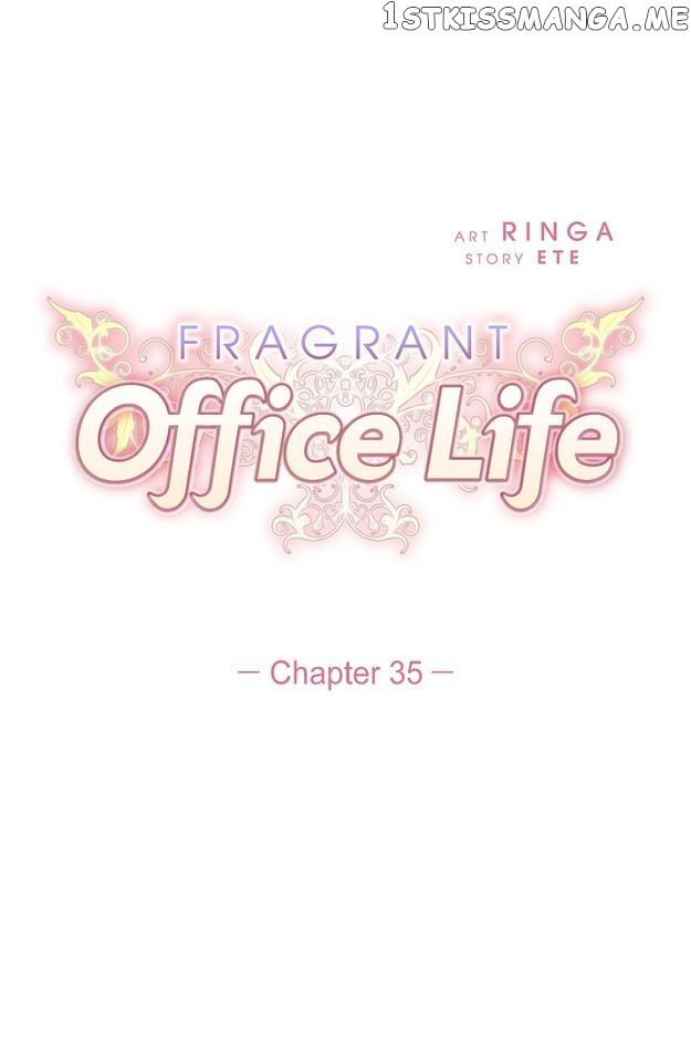 Fragrant Office Life - Chapter 35