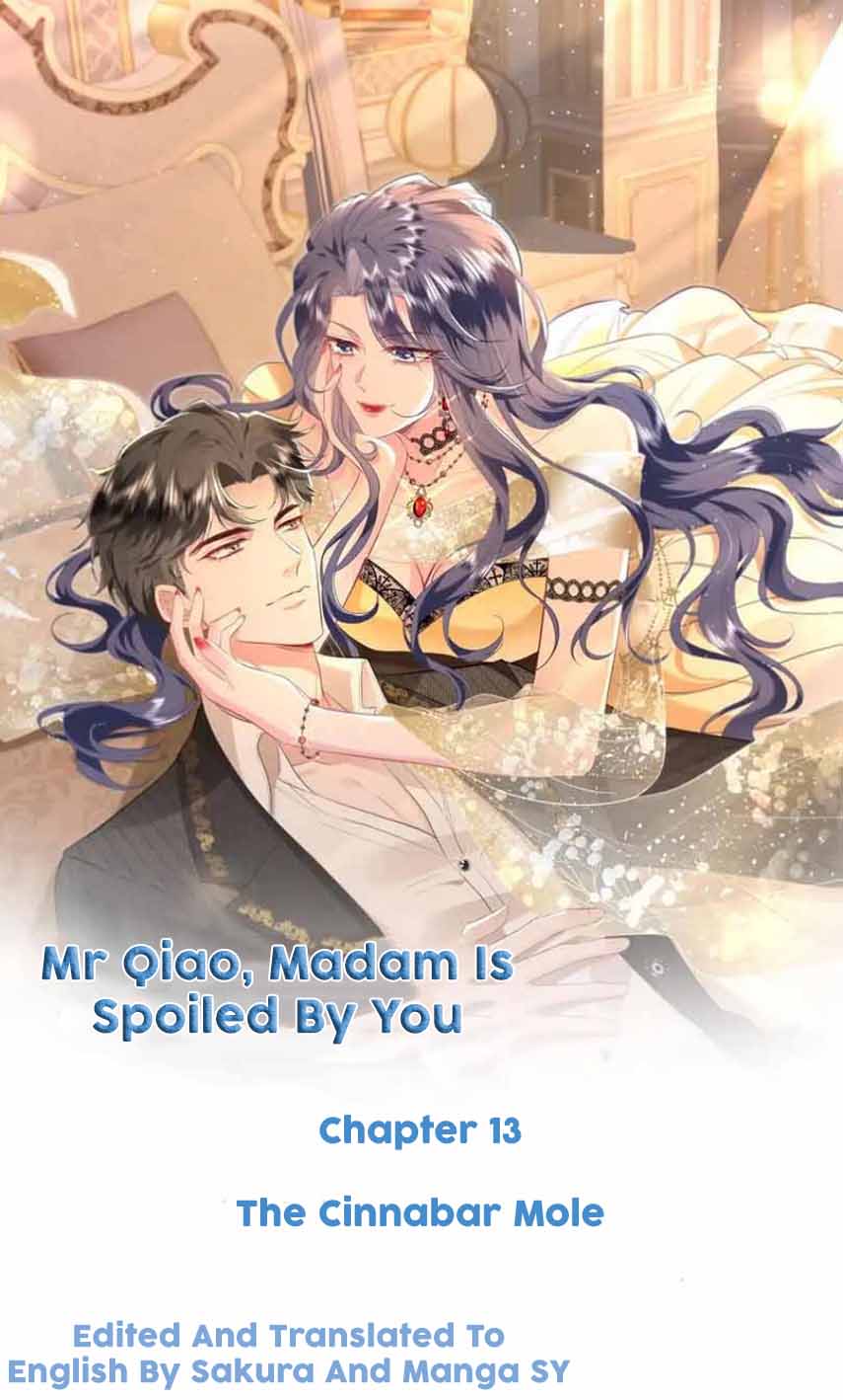 Mr. Qiao, Madam Is Spoiled By You - Chapter 13