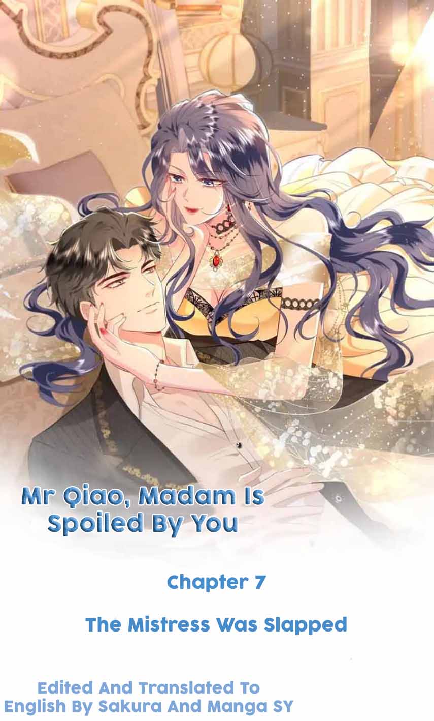 Mr. Qiao, Madam Is Spoiled By You - Chapter 7