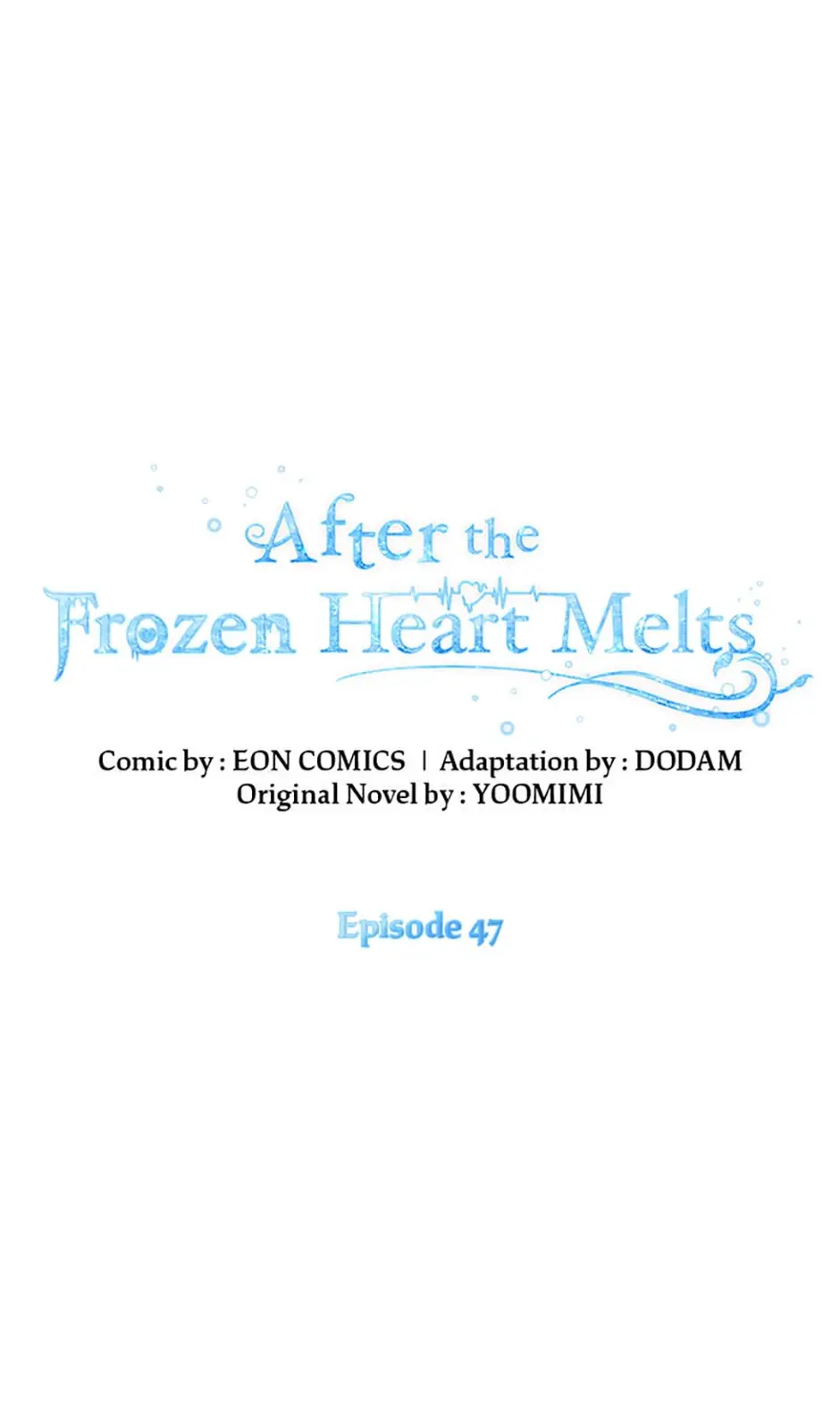 After The Frozen Heart Melts - Chapter 47