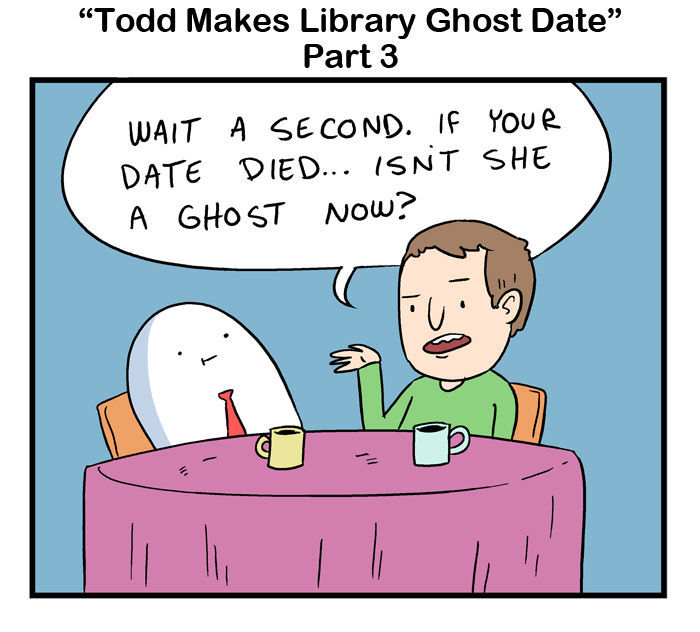 Library Ghost - Chapter 65 : "Todd Makes Library Ghost Date" Part 3