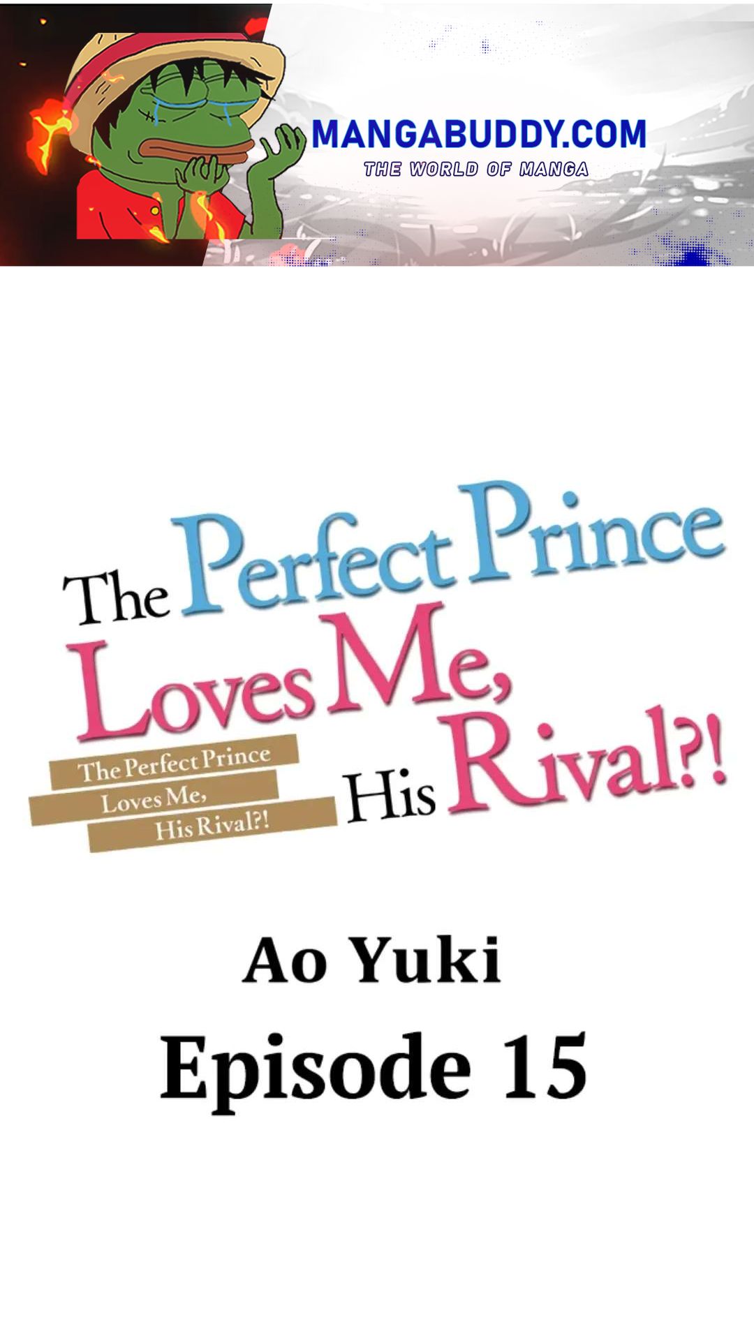 The Perfect Prince Loves Me, His Rival?! - Chapter 15