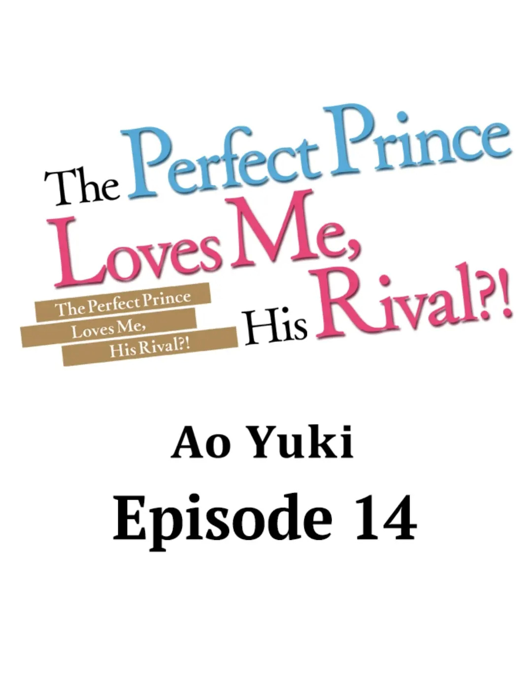 The Perfect Prince Loves Me, His Rival?! - Chapter 14