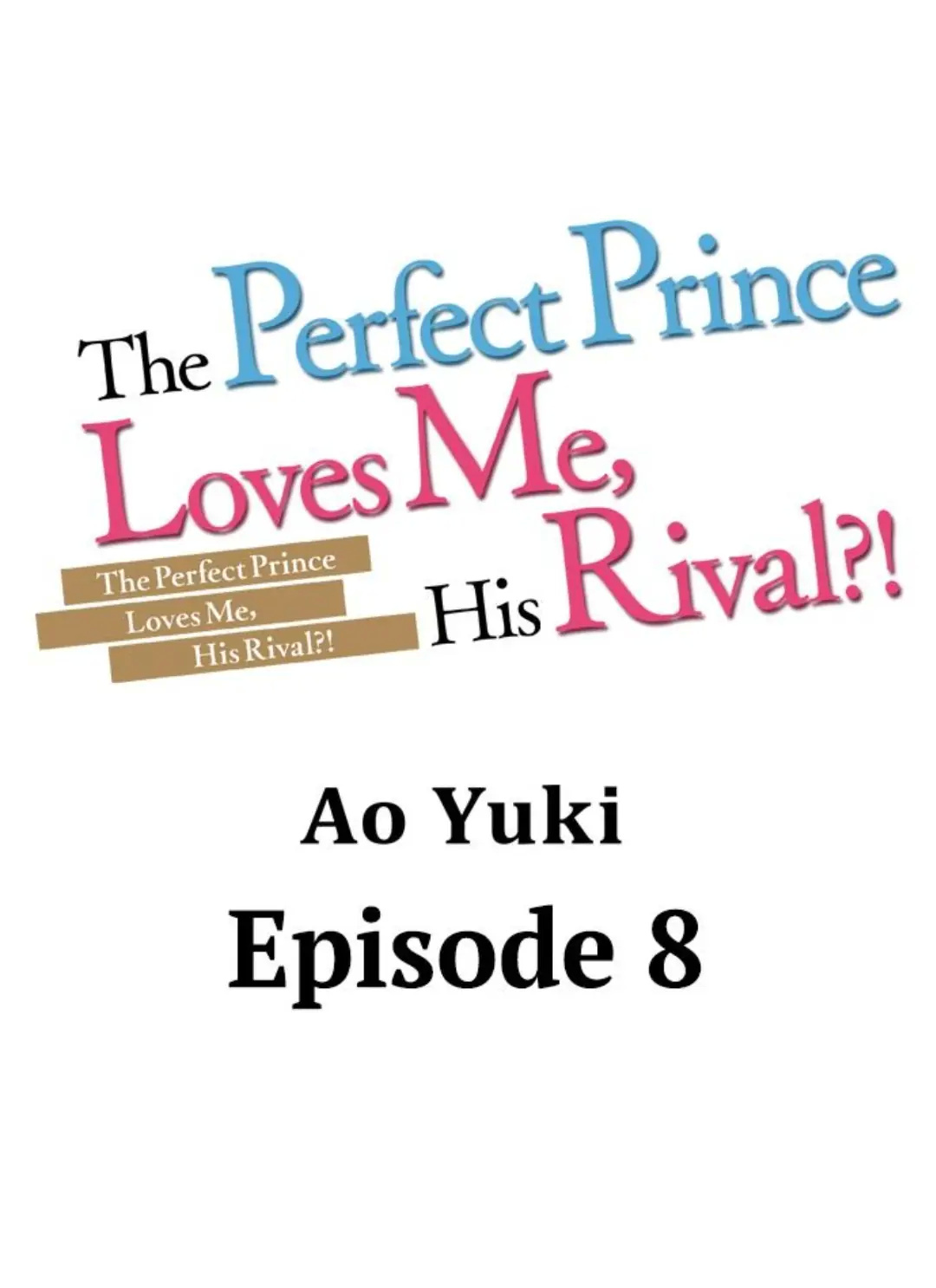 The Perfect Prince Loves Me, His Rival?! - Chapter 8