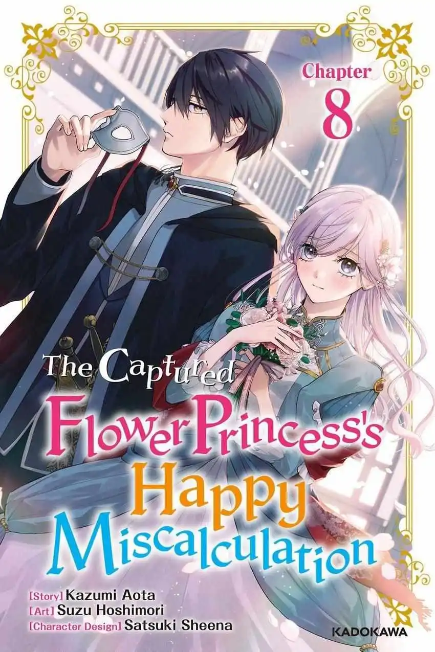 The Captured Flower Princess's Happy Miscalculation/Official - Chapter 8