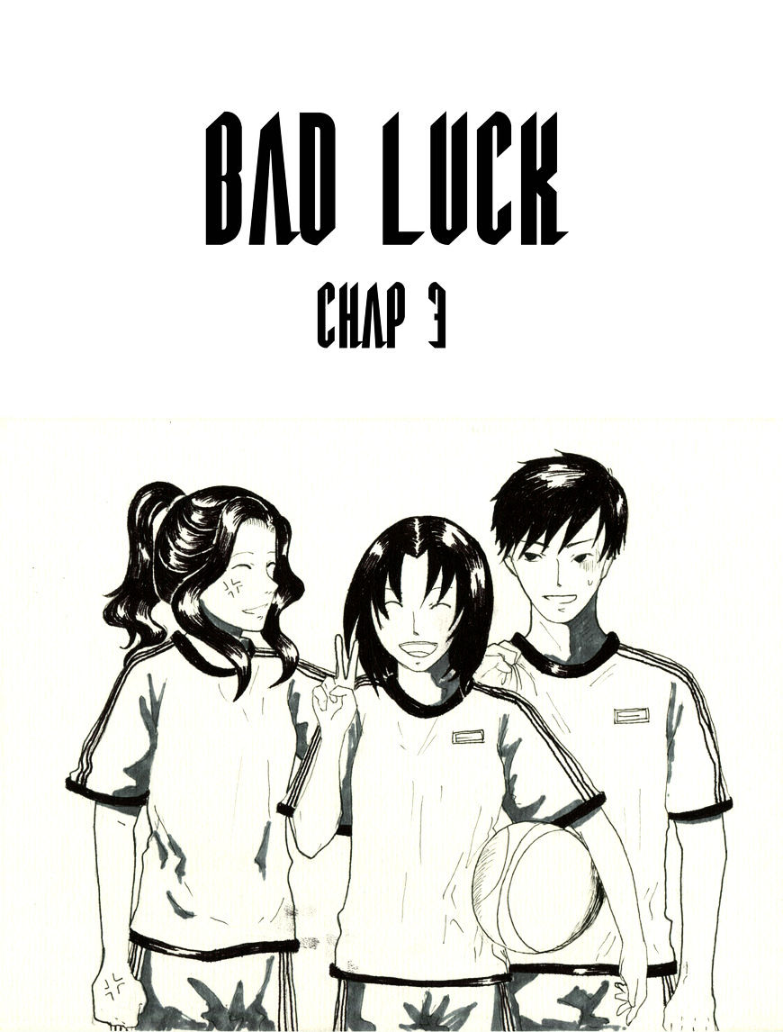 Bad Luck - Chapter 3