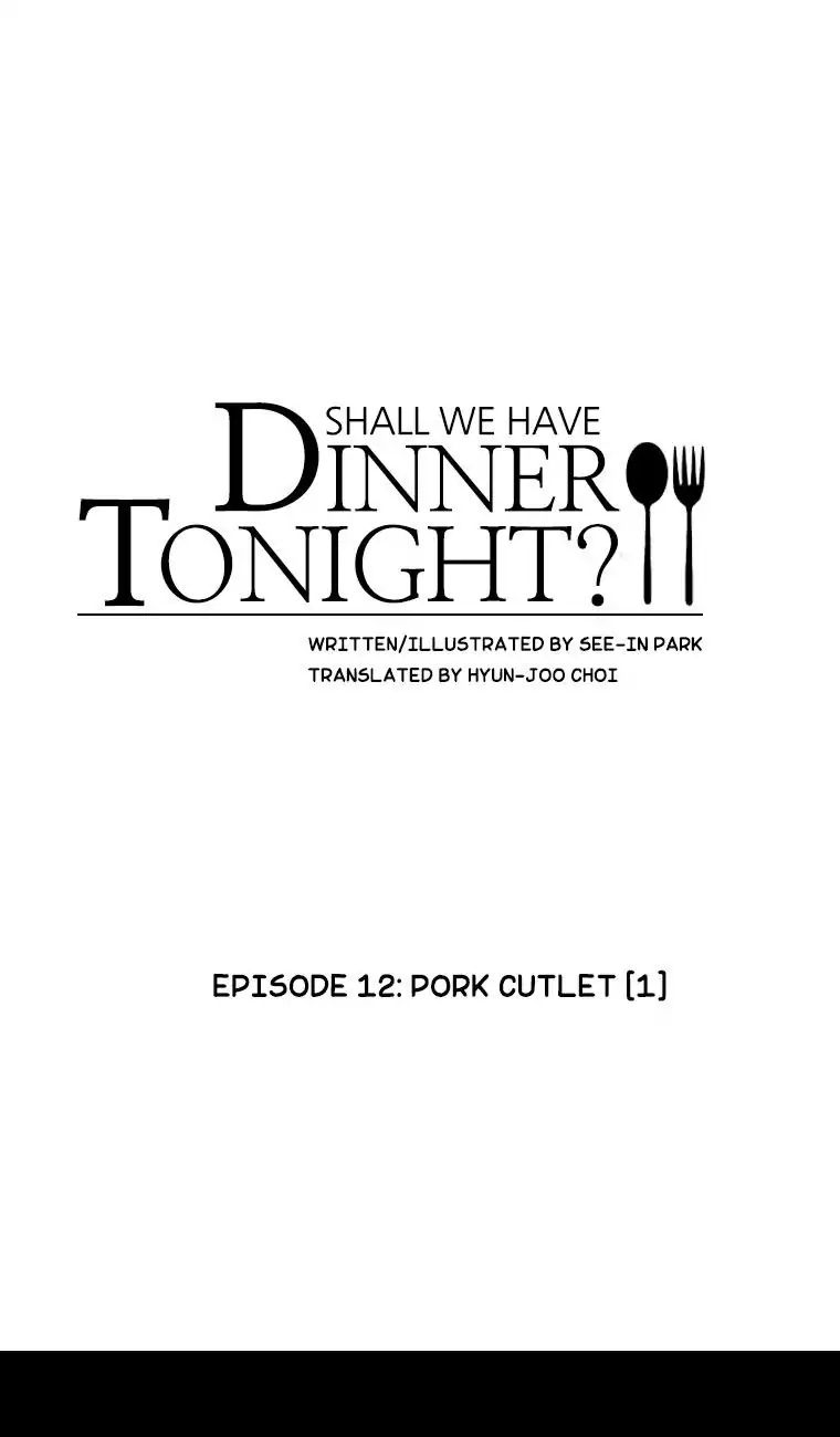 Shall We Have Dinner Tonight? - Chapter 12: Pork Cutlet (1)