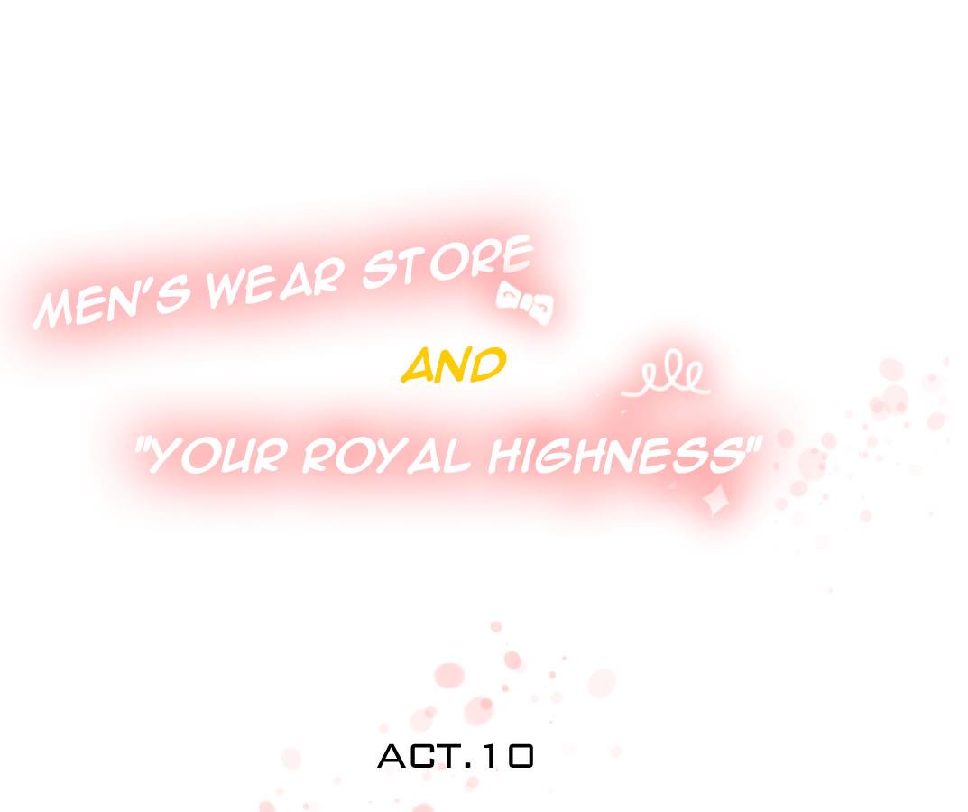 Men’s Wear Store And “Her Royal Highness” - Chapter 10