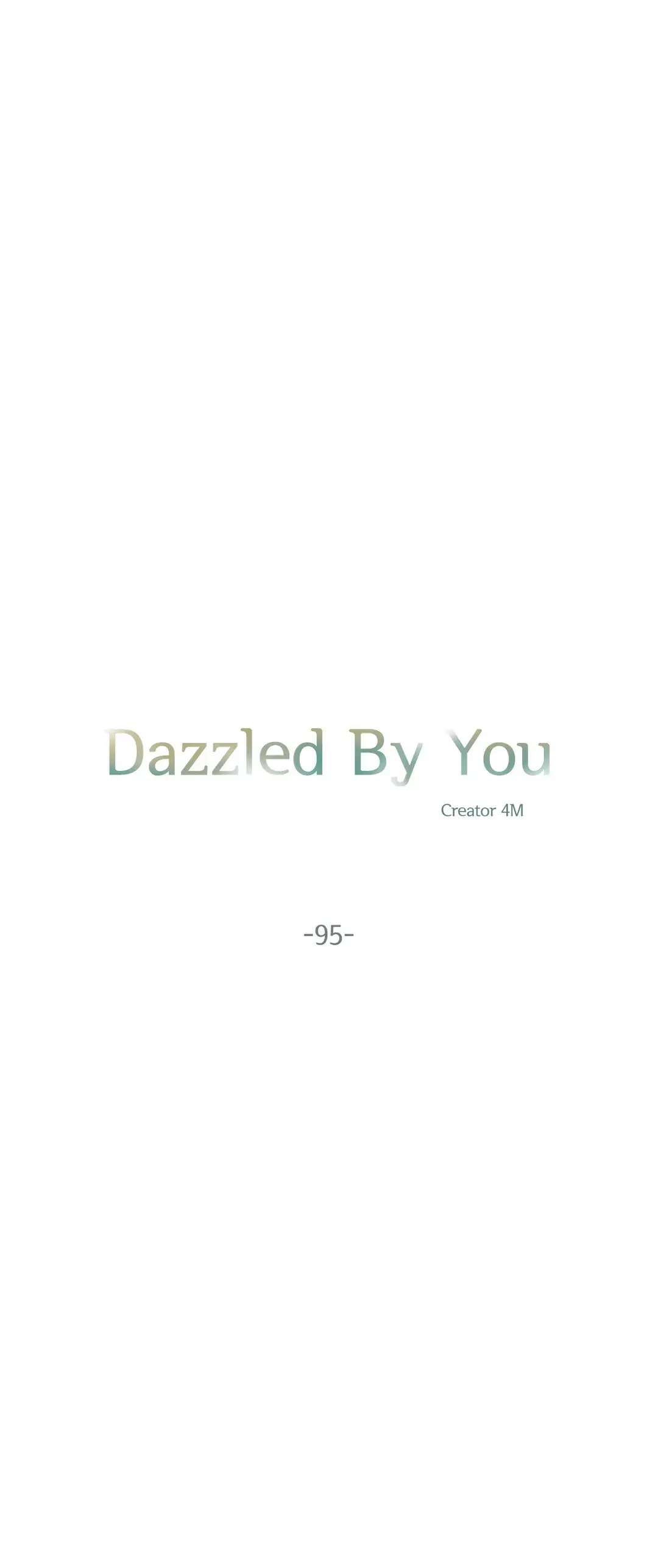 Dazzled By You - Chapter 95