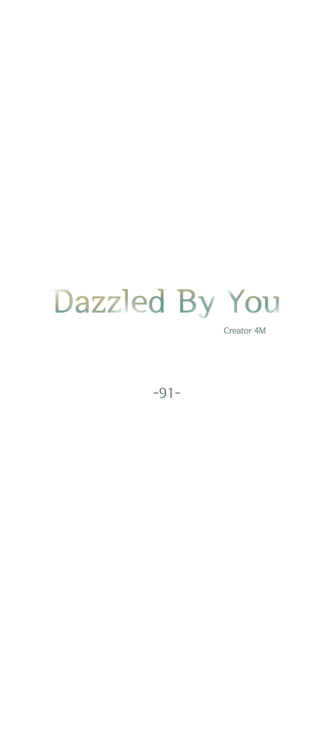 Dazzled By You - Chapter 91