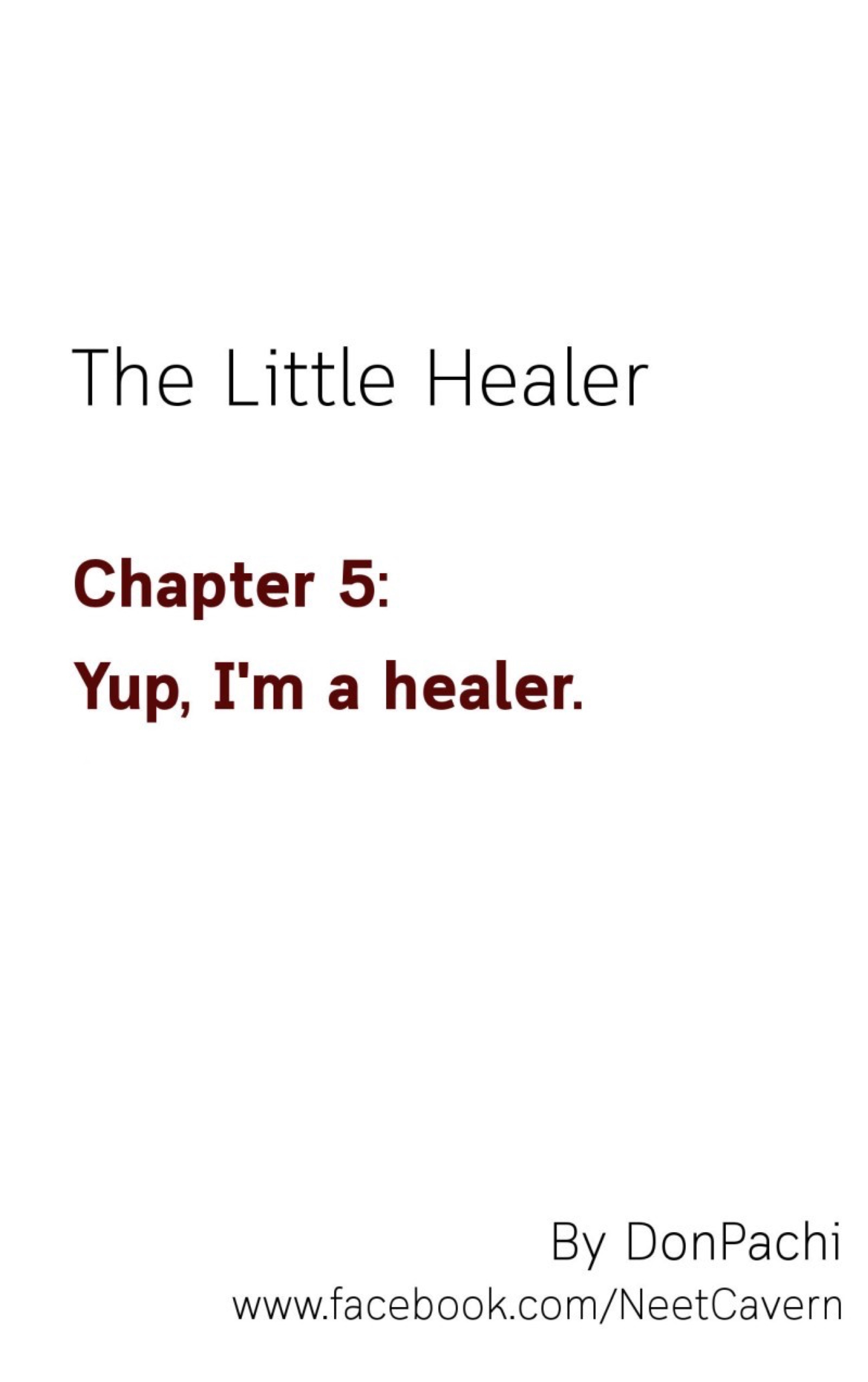 The Little Healer - Chapter 5: Yup, I'm A Healer.