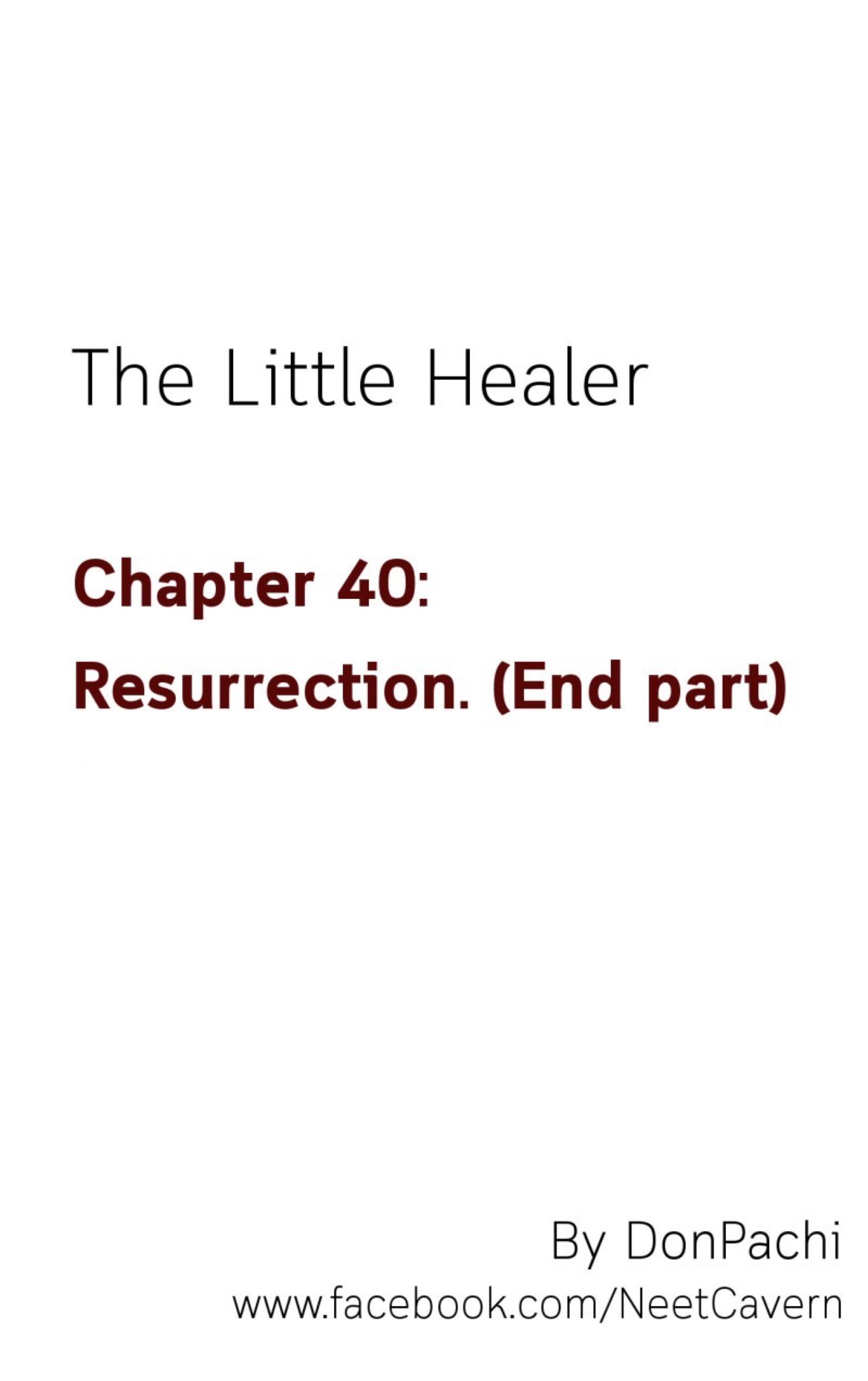 The Little Healer - Chapter 40: Resurrection. (End Part)