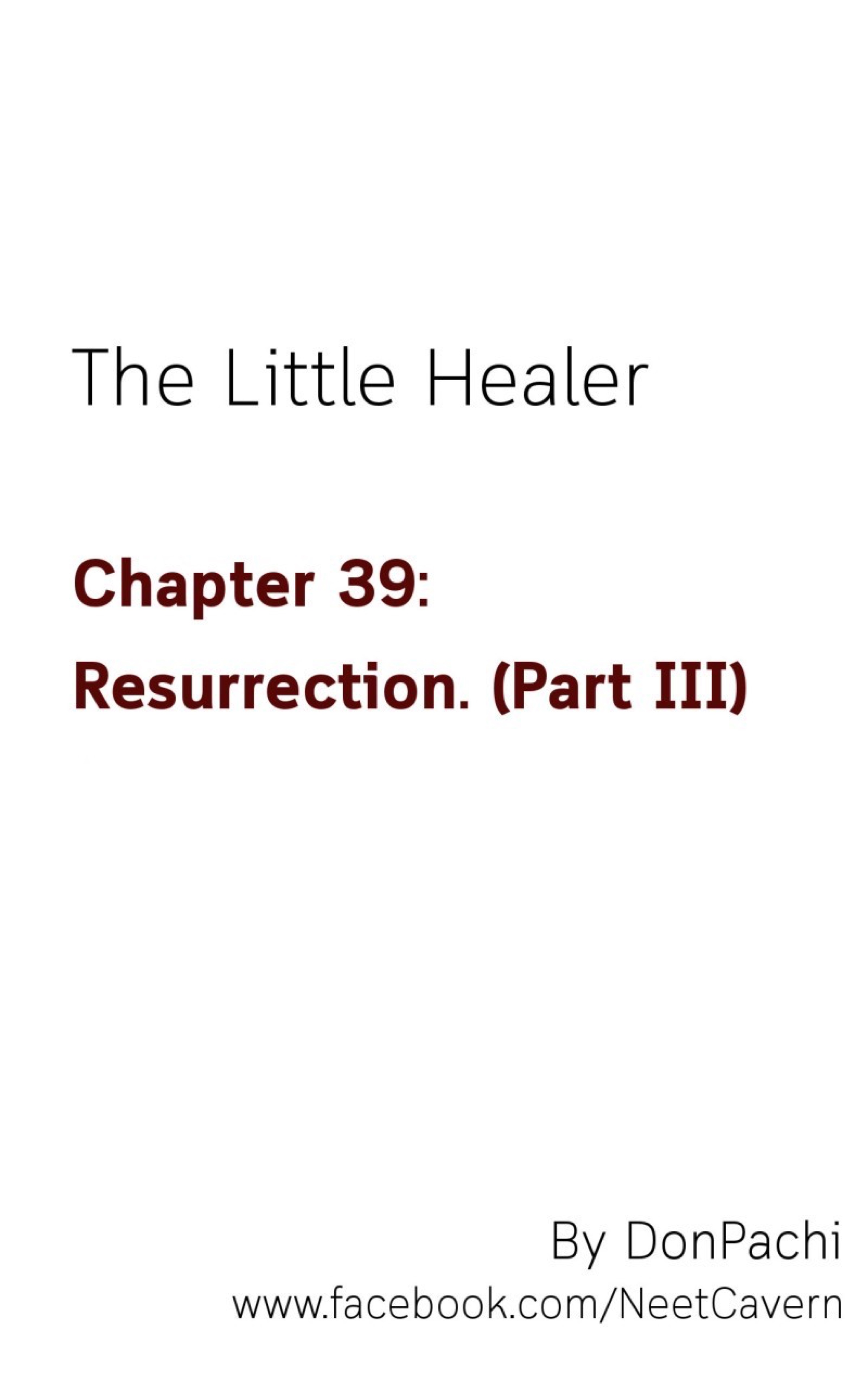 The Little Healer - Chapter 39: Resurrection. (Part Iii)