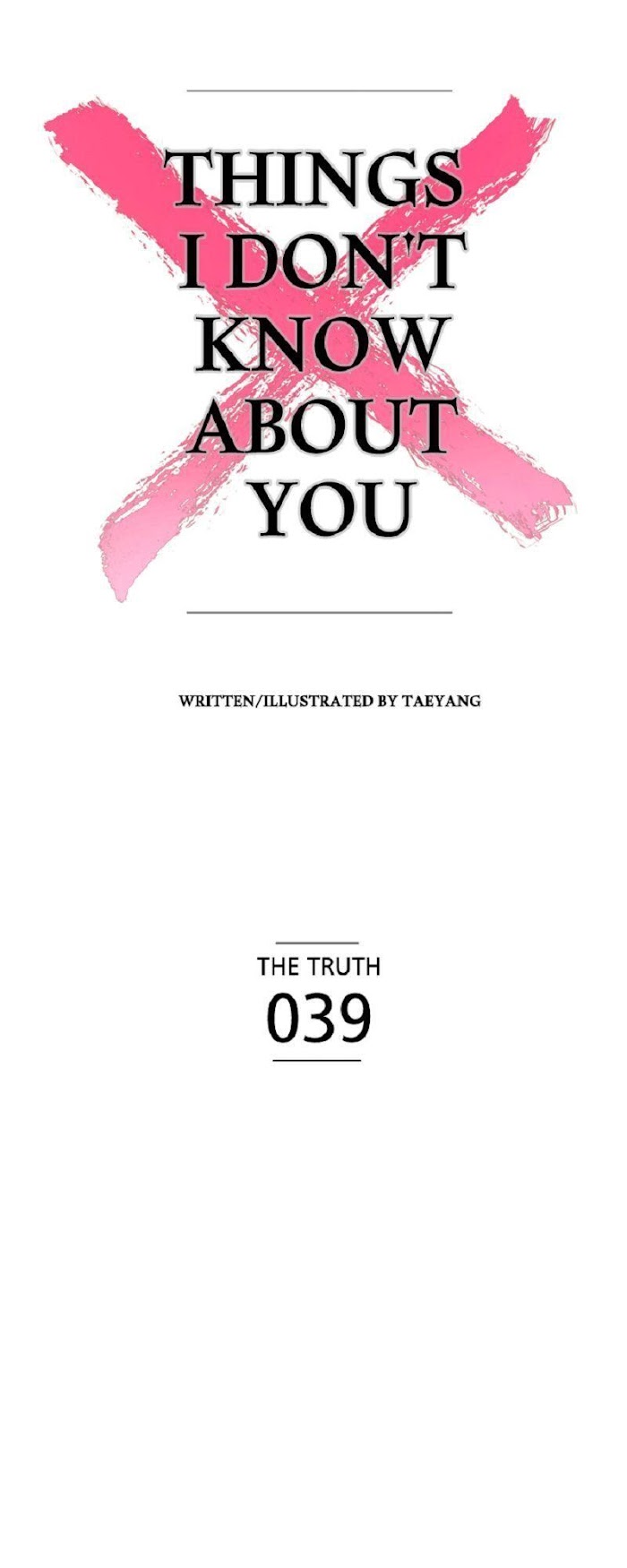 Things I Don't Know About You - Chapter 39