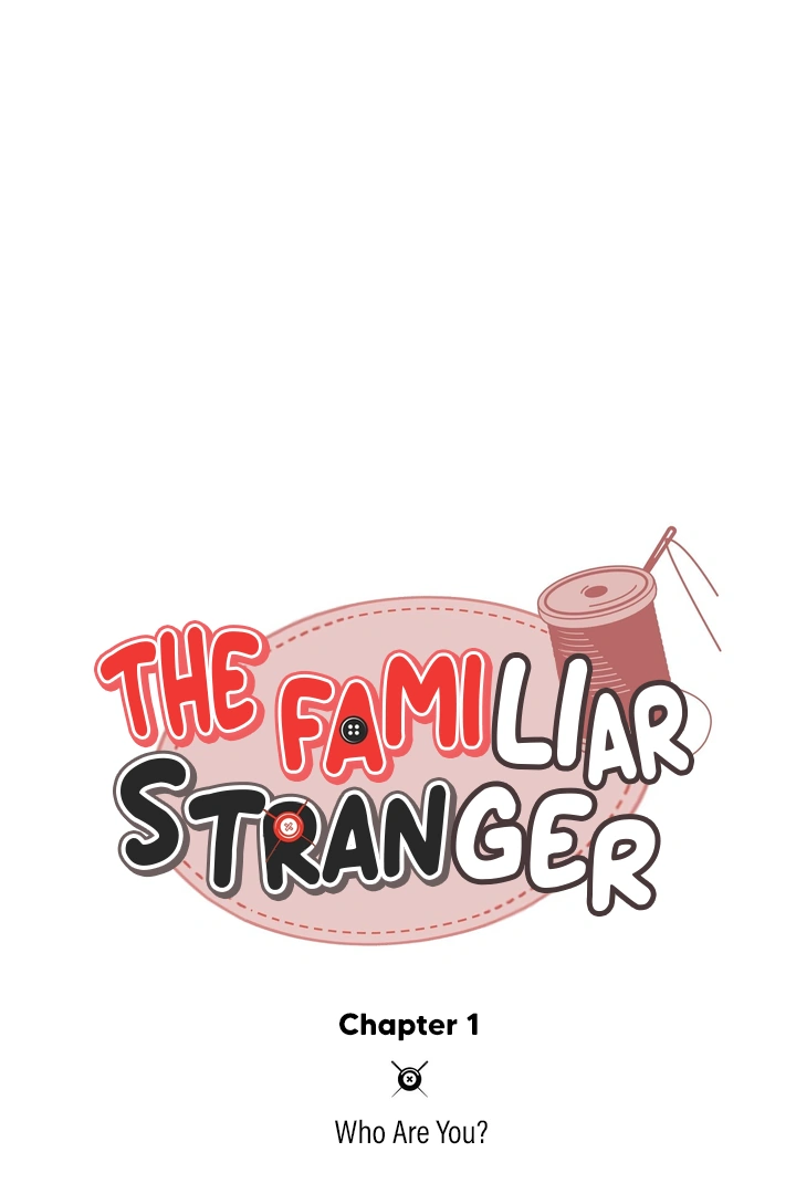 The Familiar Stranger - Chapter 1