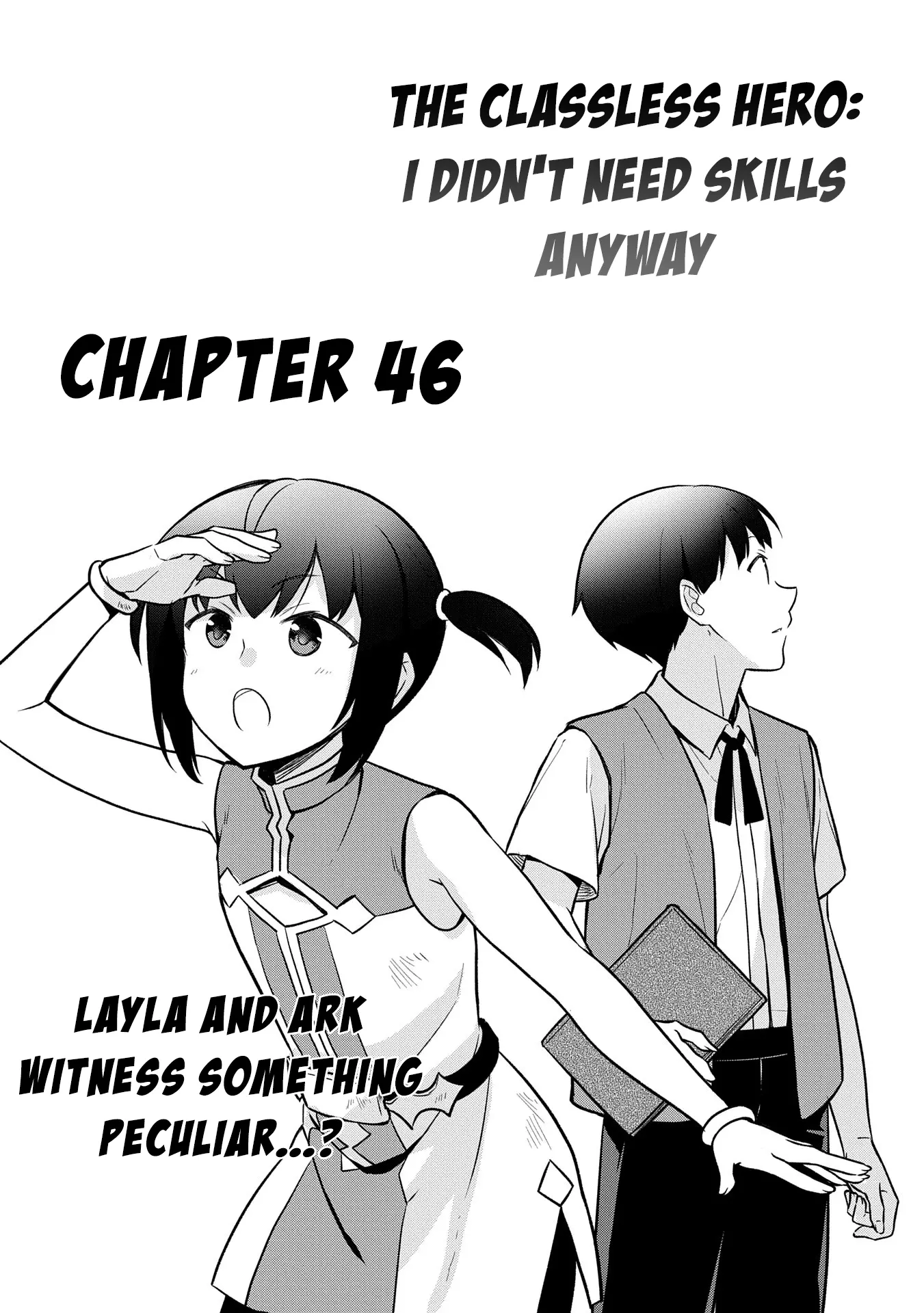 The Hero Who Has No Class. I Don't Need Any Skills, It's Okay. - Chapter 46