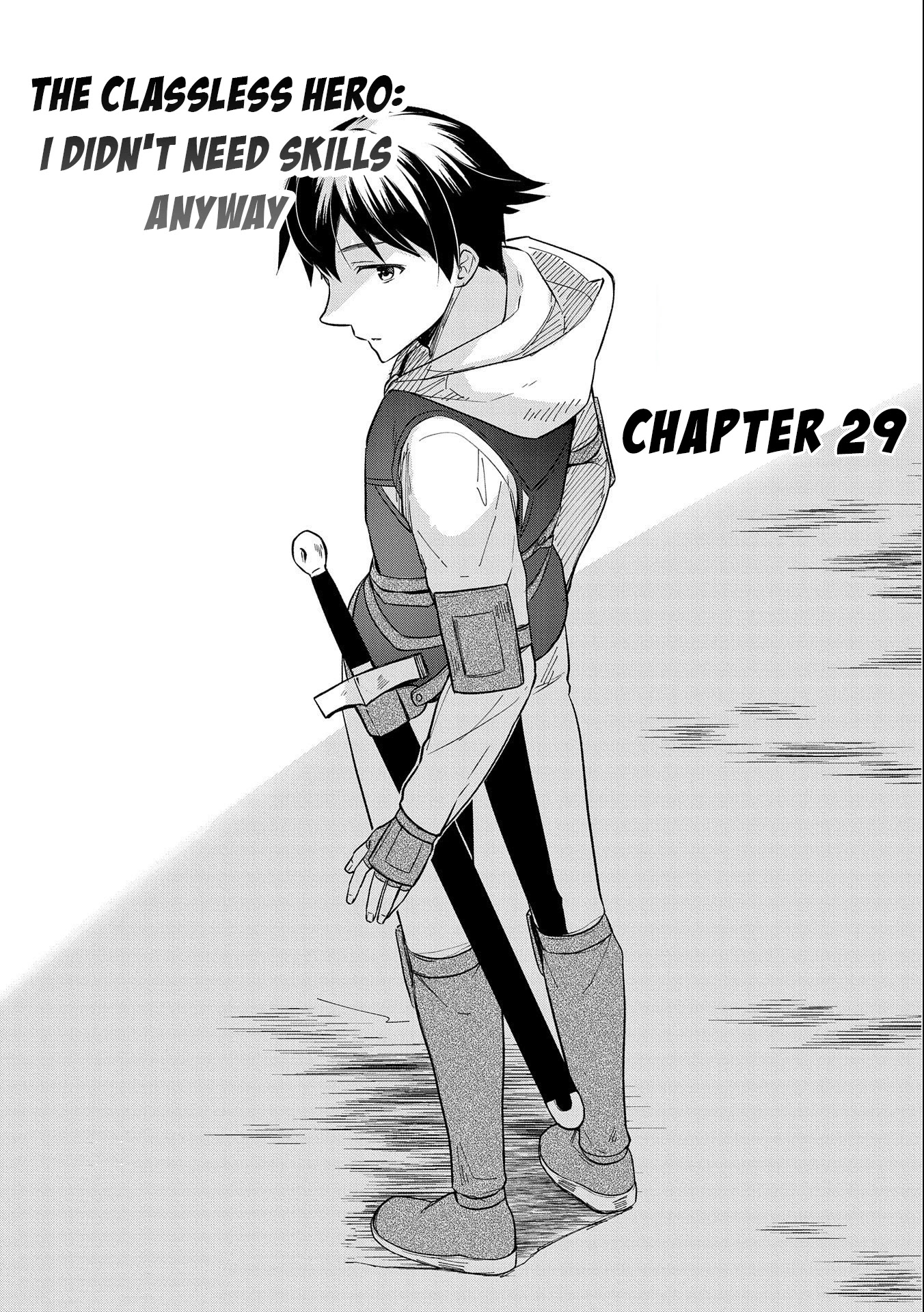 The Hero Who Has No Class. I Don't Need Any Skills, It's Okay. - Chapter 29