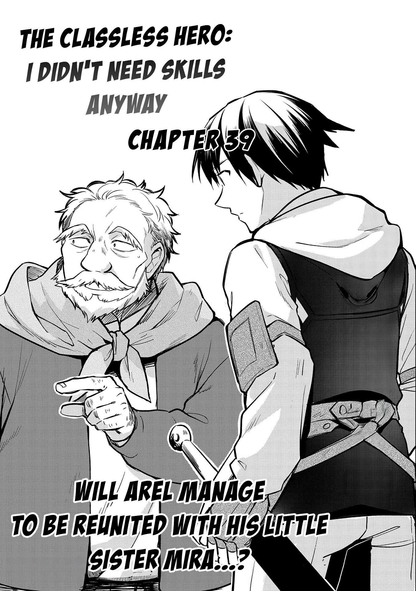 The Hero Who Has No Class. I Don't Need Any Skills, It's Okay. - Chapter 39