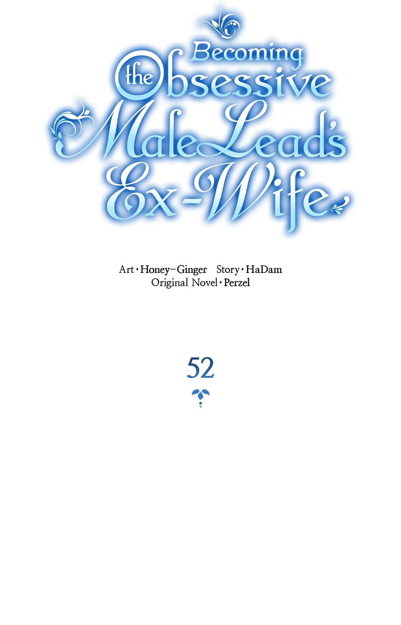 Becoming The Obsessive Male Lead’s Ex-Wife - Chapter 52