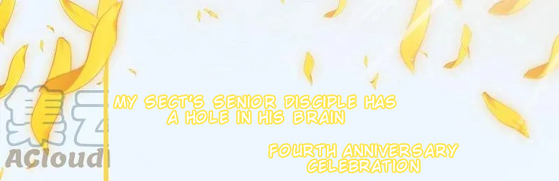 My Sect's Senior Disciple Has A Hole In His Brain - Chapter 362.1: Event Preview Of Brother's Pit Fourth Anniversary Celebration!