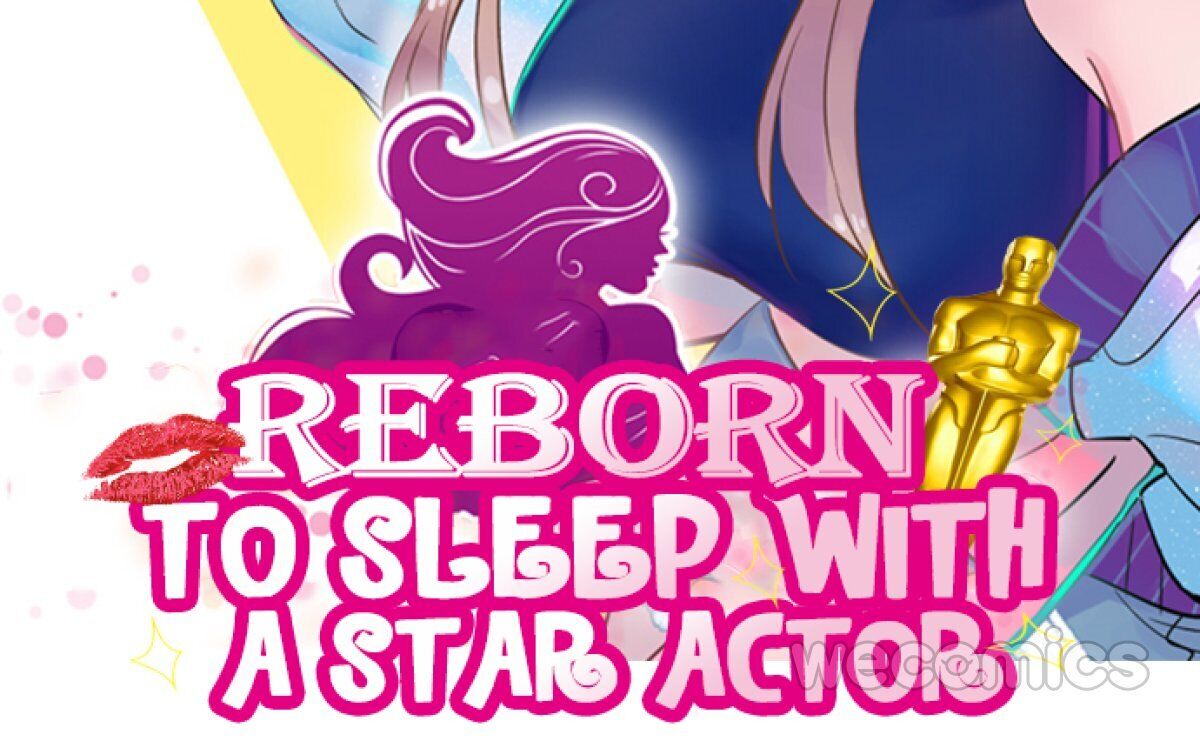 Reborn To Sleep With A Star Actor - Chapter 142