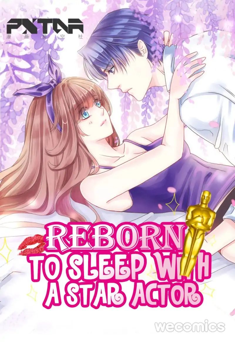 Reborn To Sleep With A Star Actor - Chapter 14