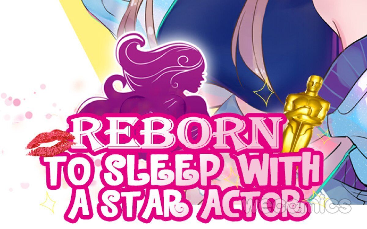 Reborn To Sleep With A Star Actor - Chapter 109