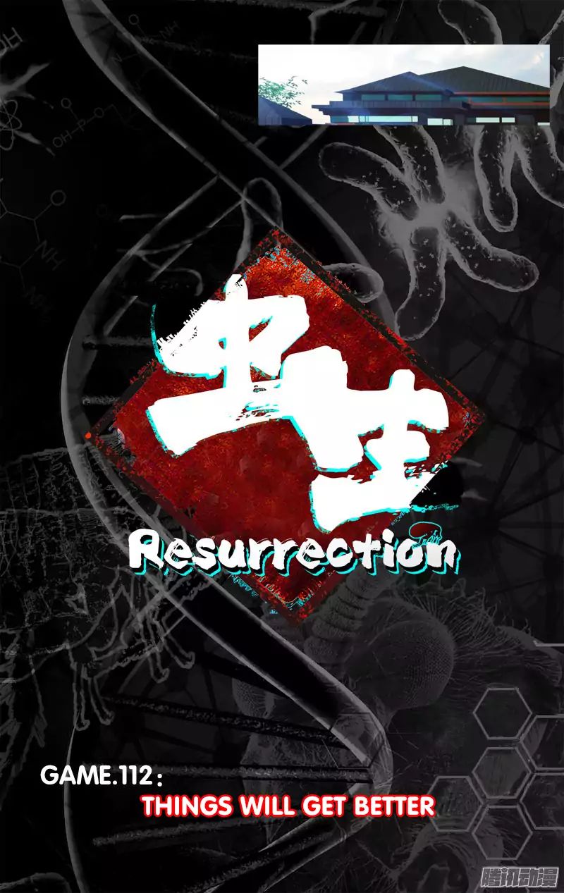 Chong Sheng - Resurrection - Vol.1 Chapter 112: Things Will Get Better