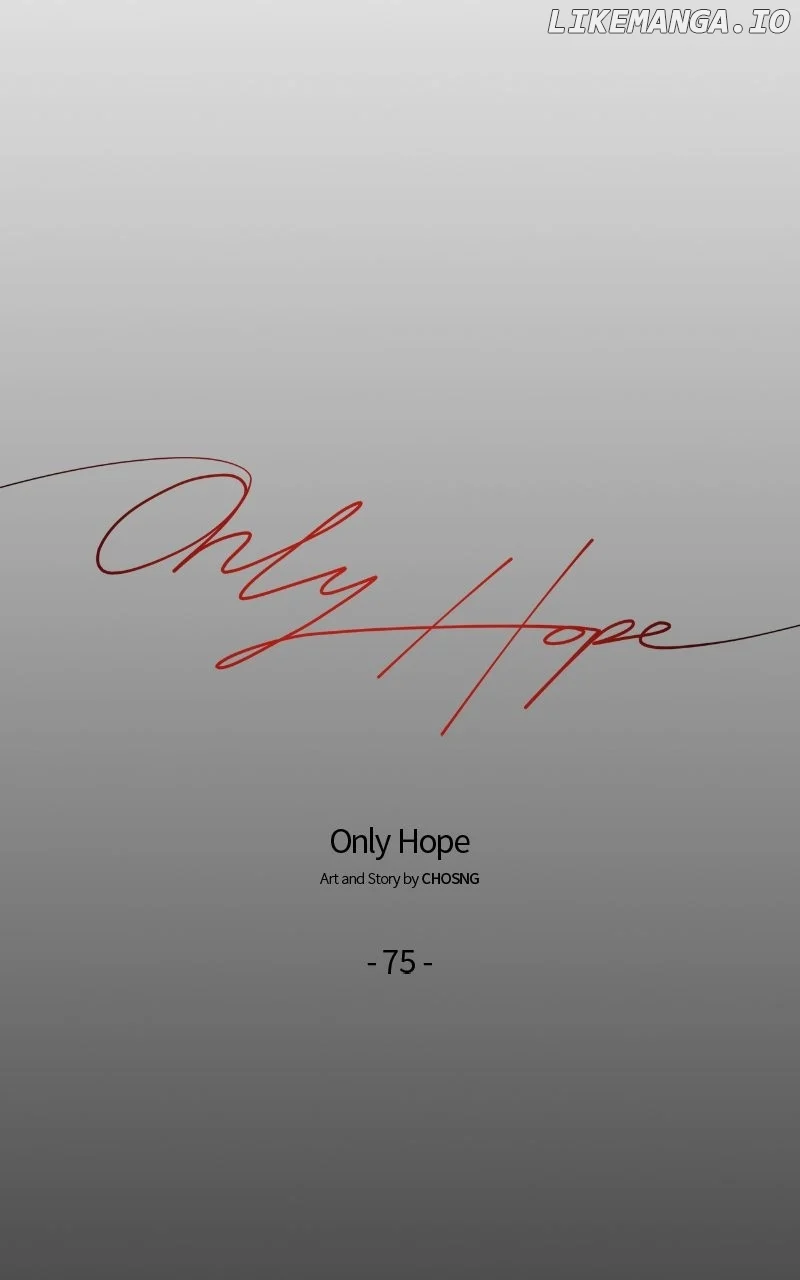 Only Hope - Chapter 76