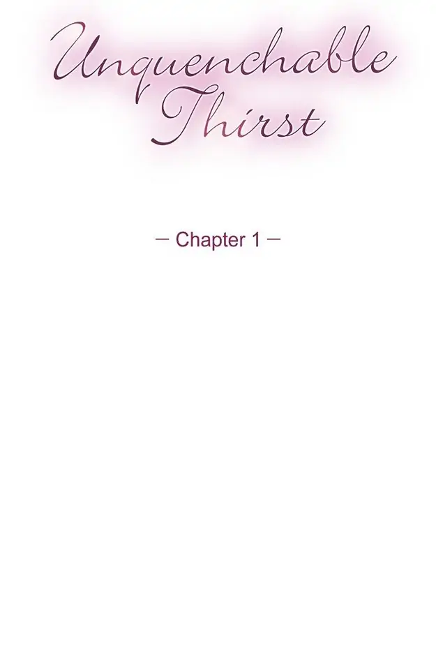 Unquenchable Thirst - Chapter 1