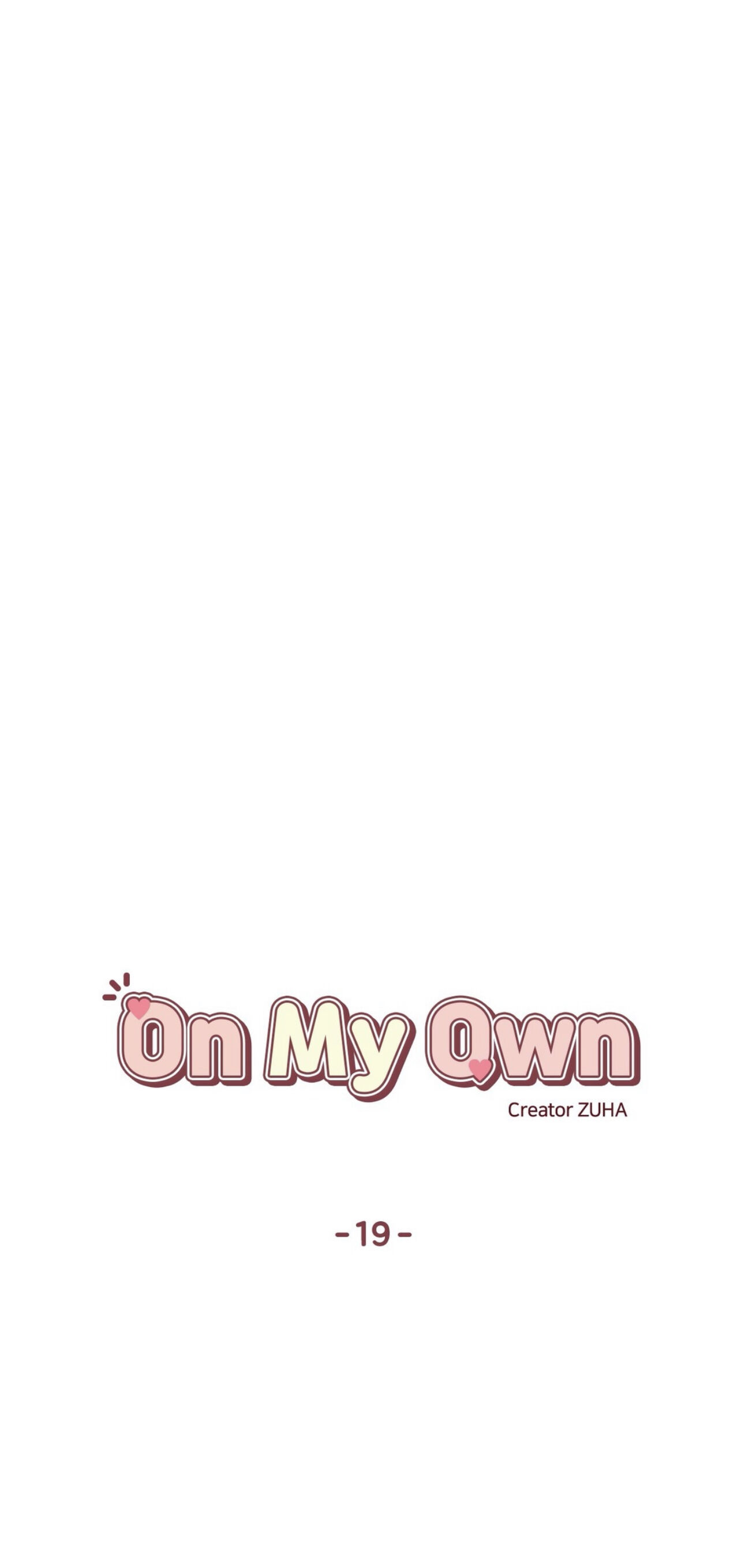 On My Own - Chapter 19 : Episode 19