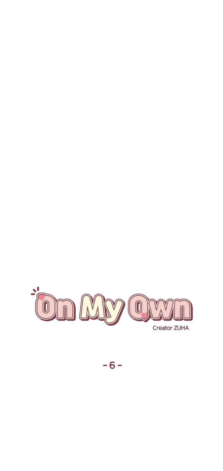 On My Own - Chapter 6 : Episode 6