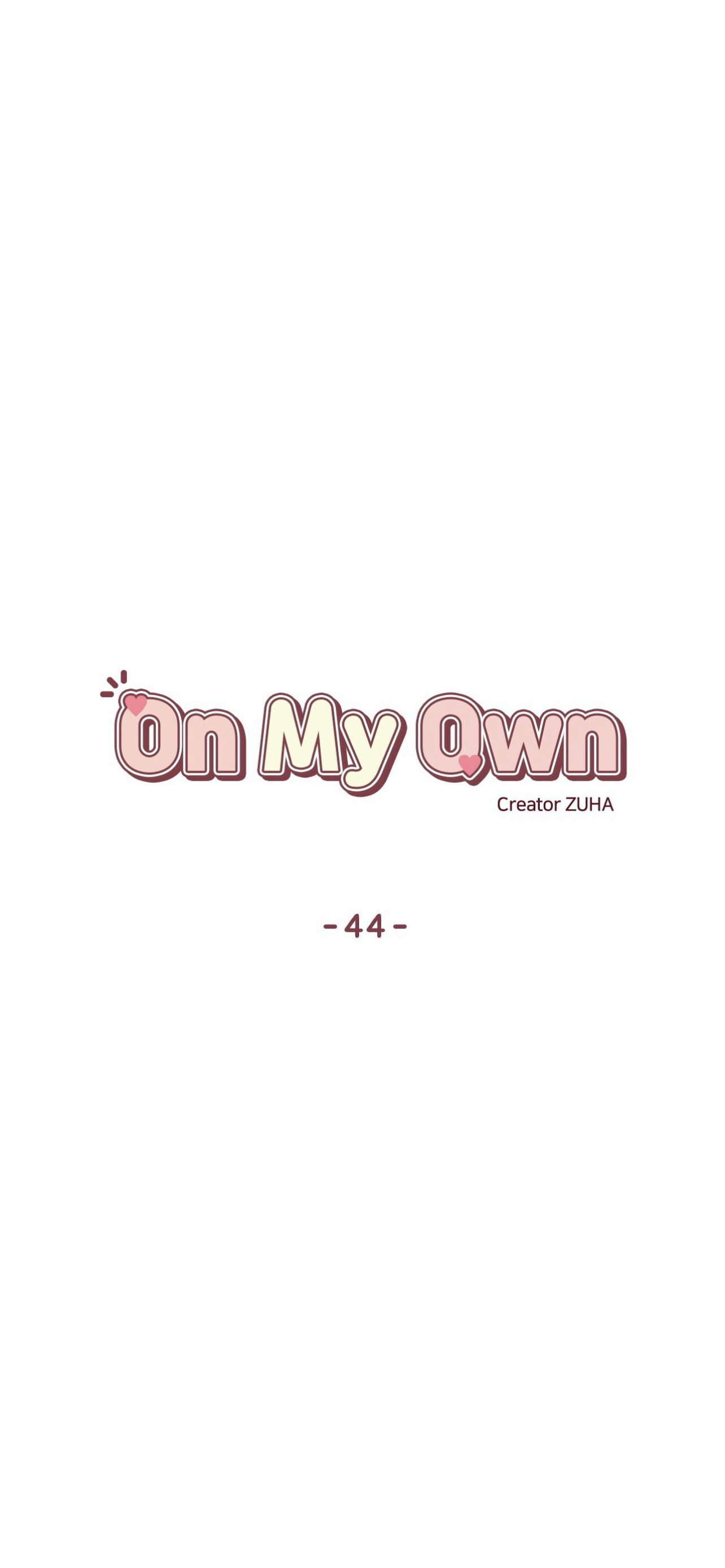 On My Own - Chapter 44 : Episode 44