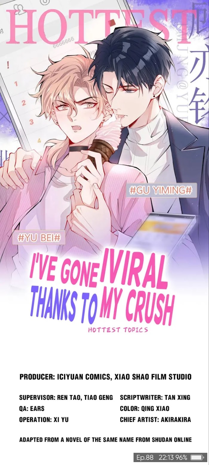 I’ve Gone Viral Thanks To My Crush - Chapter 88 : Social Butterfly, Gu Yiming.