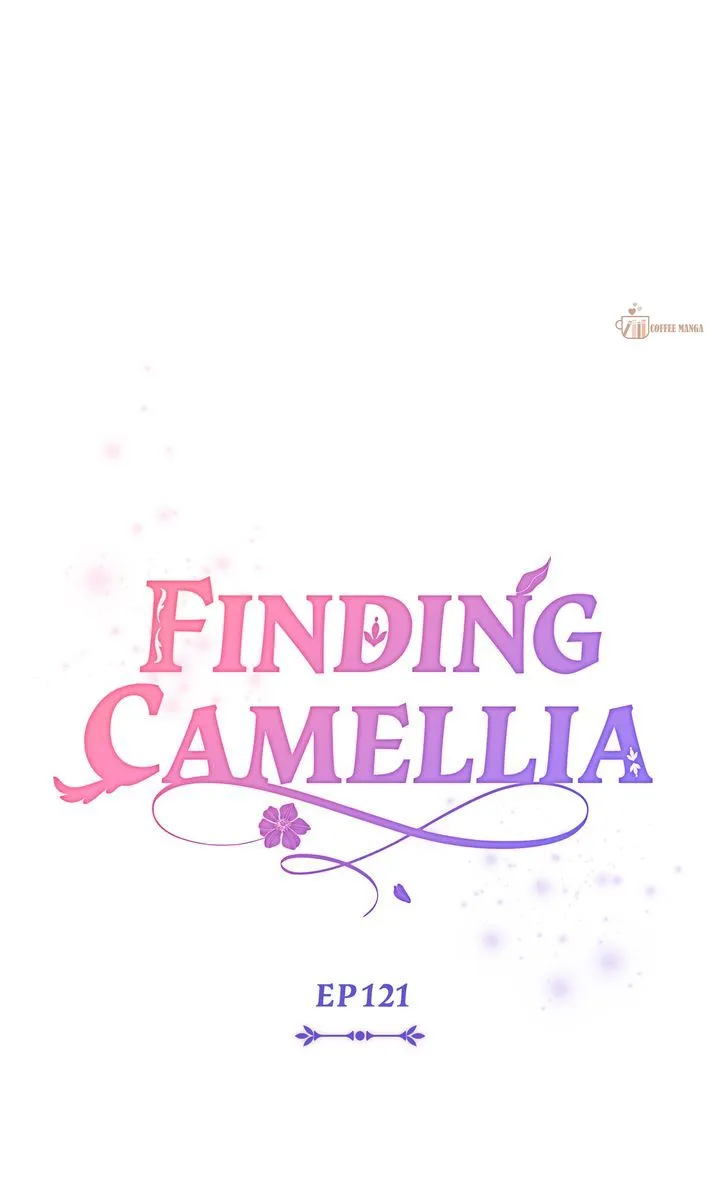 Finding Camellia - Chapter121