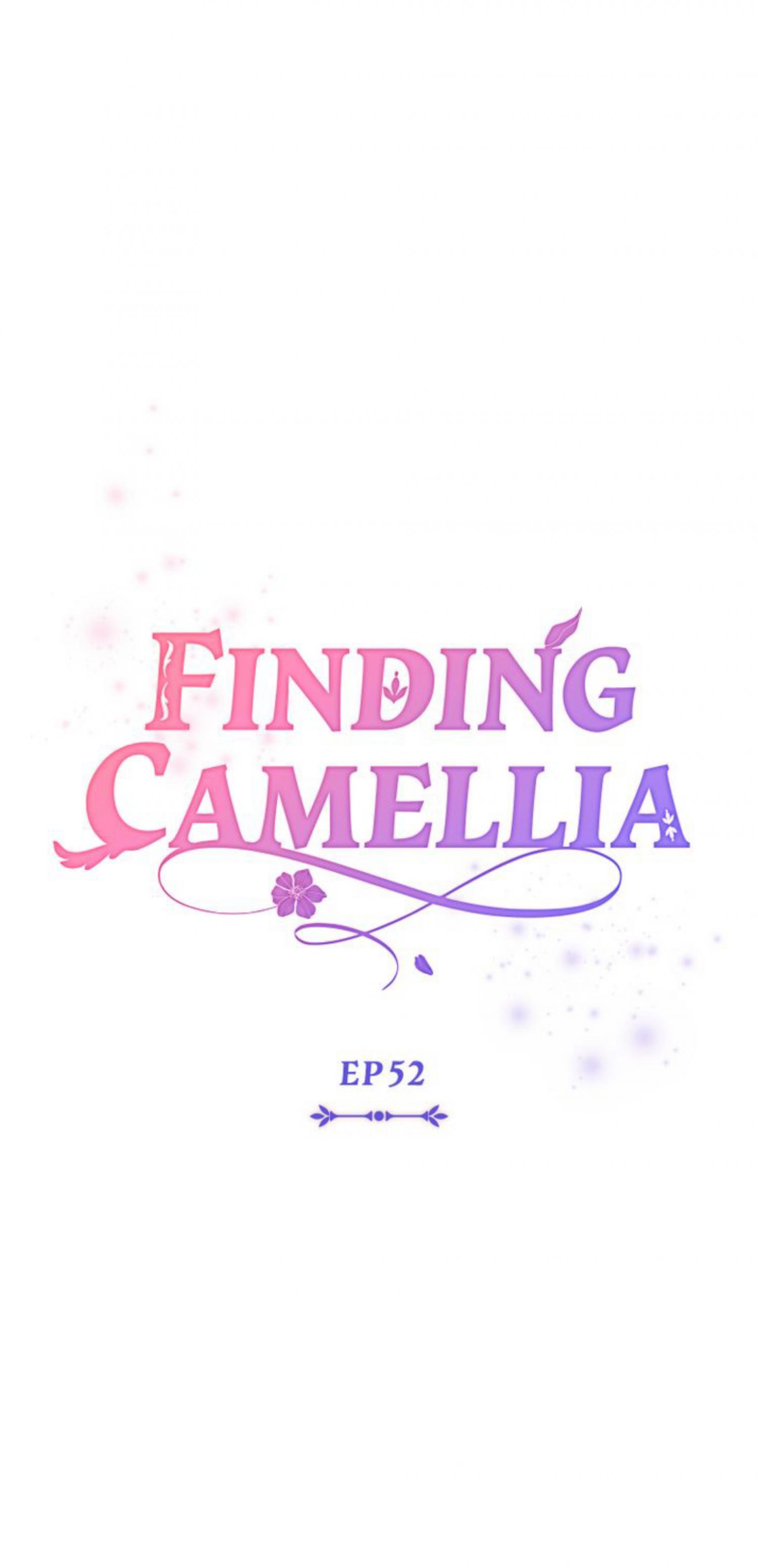 Finding Camellia - Chapter 52