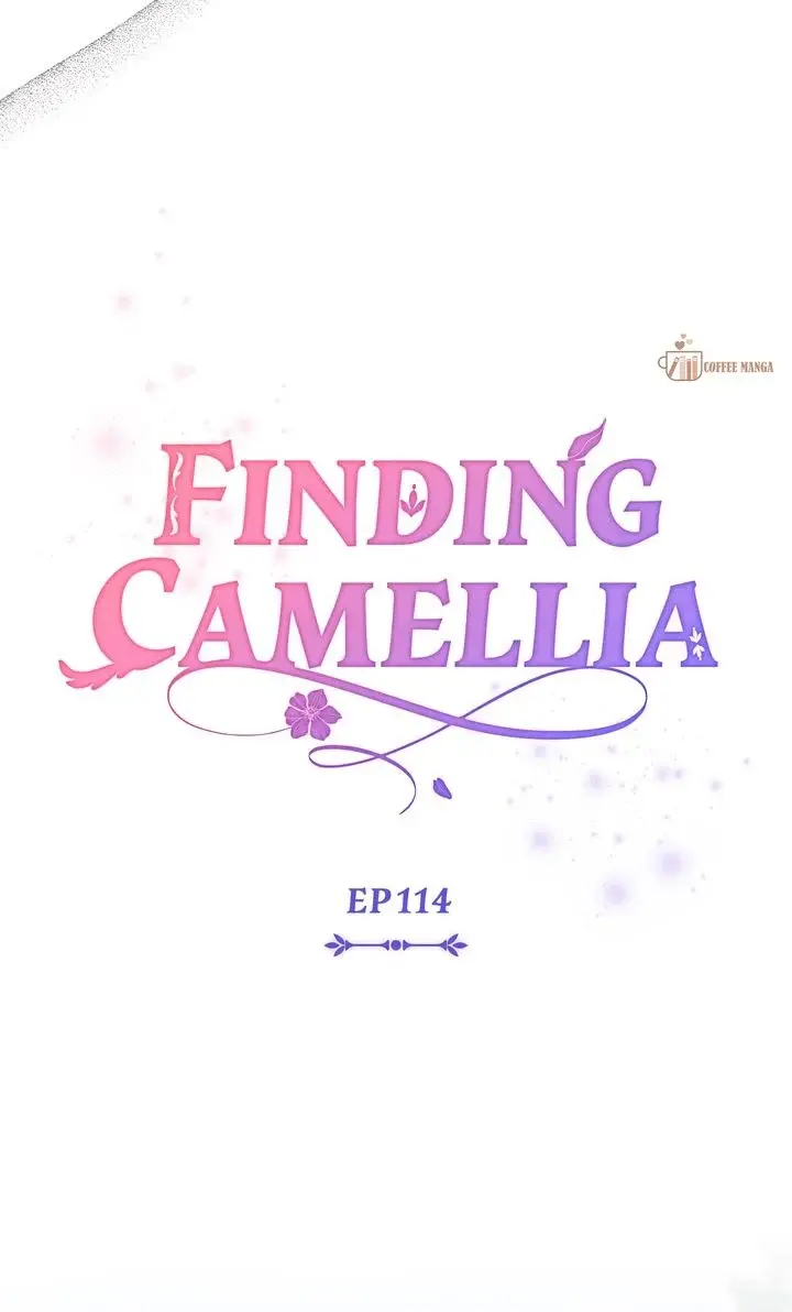 Finding Camellia - Chapter 114