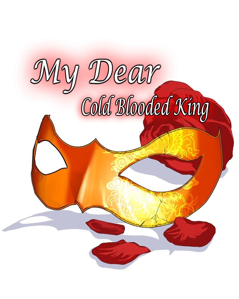 My Dear Cold-Blooded King - Chapter 163