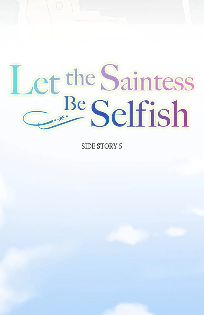 Let The Saintess Be Selfish - Chapter 71