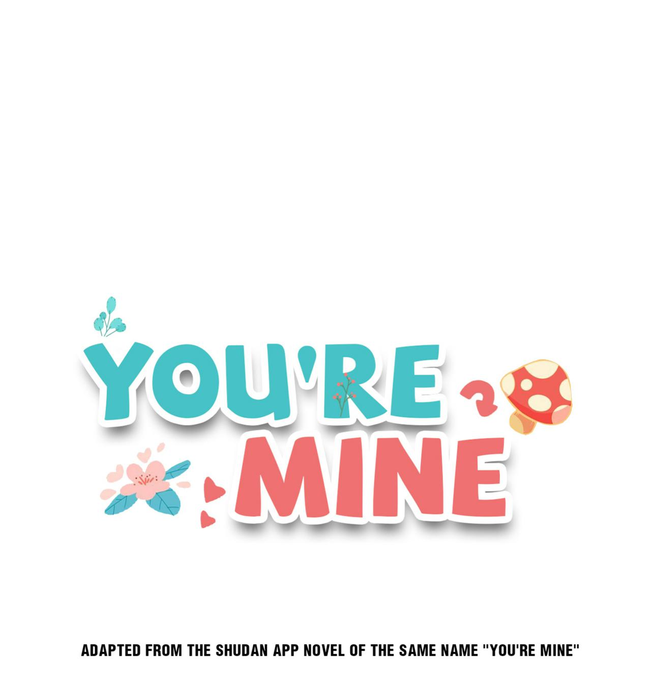 You're Mine - Chapter 23: So Embarrassing