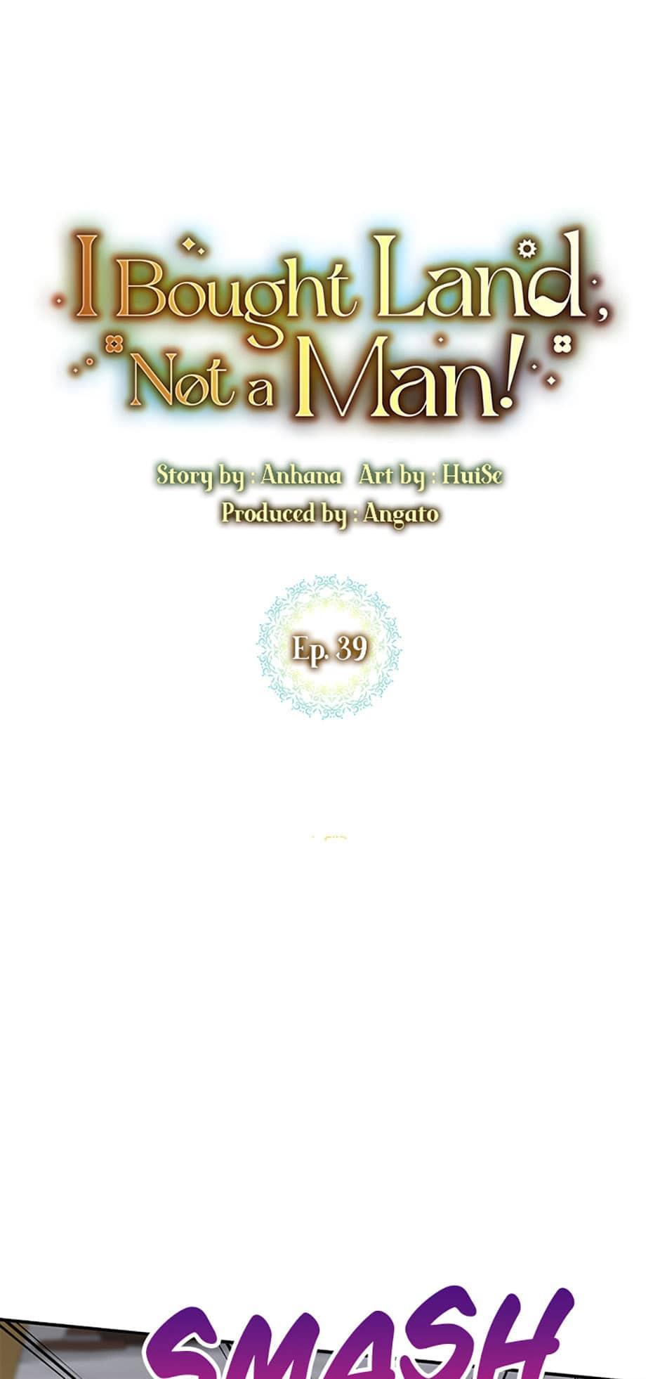 I Bought The Land, Not A Man - Chapter 39